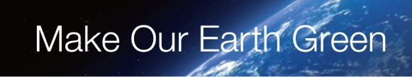 Make Our Earth Green