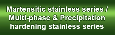 Martensitic stainless series